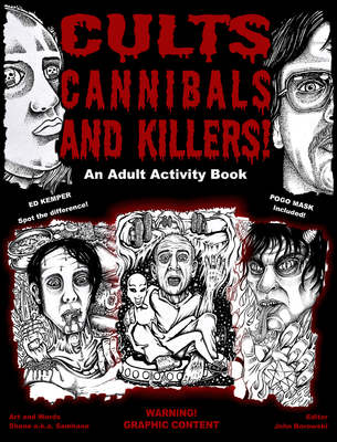 New Book Out Now CULTS, KILLERS And CANNIBALS